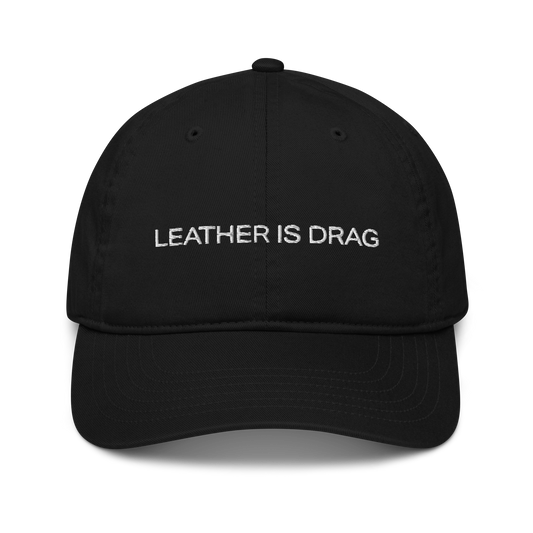Leather is Drag Dad Hat